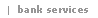 bankservices